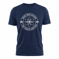 Load image into Gallery viewer, Funny T-Shirt: 'Never Trust an Atom' - Durable Cotton Casual Tee - Perfect Gift