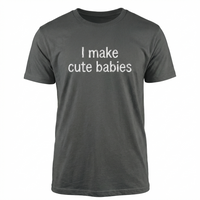 Load image into Gallery viewer, I Make Cute Babies Funny Men's T-Shirt - Heavyweight Cotton Classic Fit