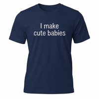 Load image into Gallery viewer, I Make Cute Babies Funny Men's T-Shirt - Heavyweight Cotton Classic Fit