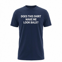 Load image into Gallery viewer, Funny T-Shirt: 'Does This Shirt Make Me Look Bald?' - Humorous Tee for Casual Wear