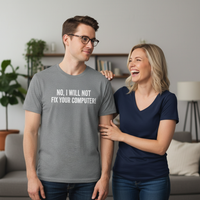 Load image into Gallery viewer, Funny T-Shirt: 'No, I Will Not Fix Your Computer' - Humorous Gift for Techies