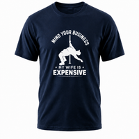 Load image into Gallery viewer, Mind Your Business My Wife Is Expensive Funny Men's T-Shirt
