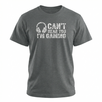 Load image into Gallery viewer, Funny Gamer T-Shirt: 'Can't Hear You I'm Gaming' - Perfect Gift for Gamers!
