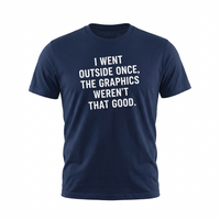 Load image into Gallery viewer, Funny Gamer T-Shirt: 'I Went Outside Once, The Graphics Weren't That Good' - Casual Tee Gift