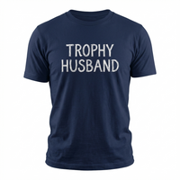 Load image into Gallery viewer, Trophy Husband Funny T-Shirt – Classic Fit Heavyweight Cotton Tee